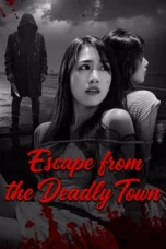 Escape from the Deadly Town (2026)