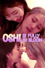 Oshi is Fully in Bloom (2025)